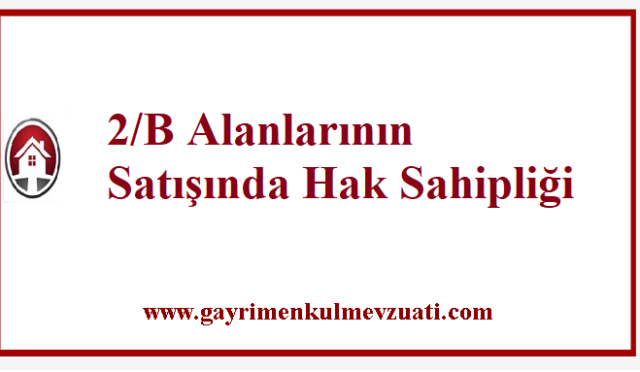 2/B Alanlarının Satışında Hak Sahipliği 8 2/B Alanlarının Satışında Hak Sahipliği