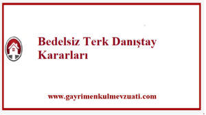 Bedelsiz Terk Danıştay Kararları 1 Bedelsiz Terk Danıştay Kararları
