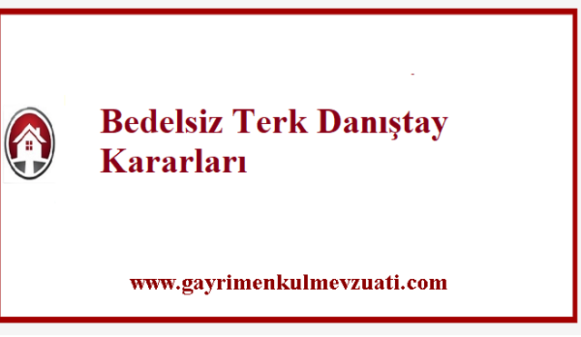 Bedelsiz Terk Danıştay Kararları