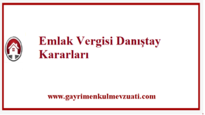 Emlak Vergisi Danistay Kararlari 1