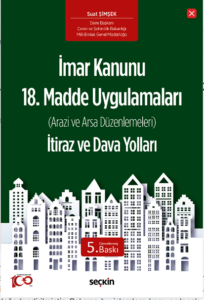 Imar Kanunu 18. Madde Uygulamalari Itiraz ve Dava Yollari