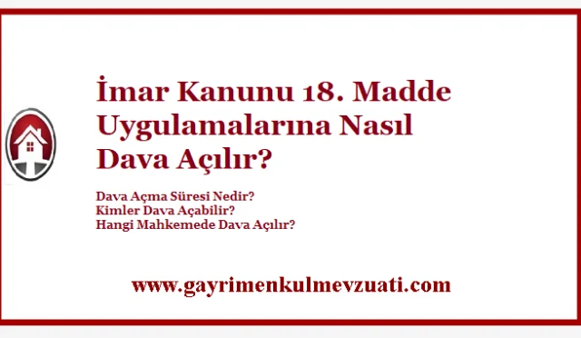 İmar Kanunu 18. Madde Uygulamalarına Nasıl Dava Açılır?