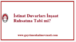 İstinat Duvarları İnşaat Ruhsatına Tabi mi? 1 İstinat Duvarları İnşaat Ruhsatına Tabi mi?