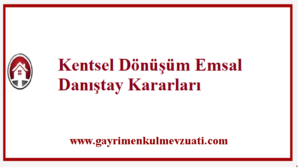 Kentsel Dönüşüm Emsal Danıştay Kararları