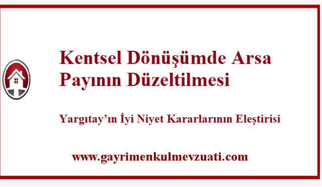 Kentsel Dönüşümde Arsa Payının Düzeltilmesi