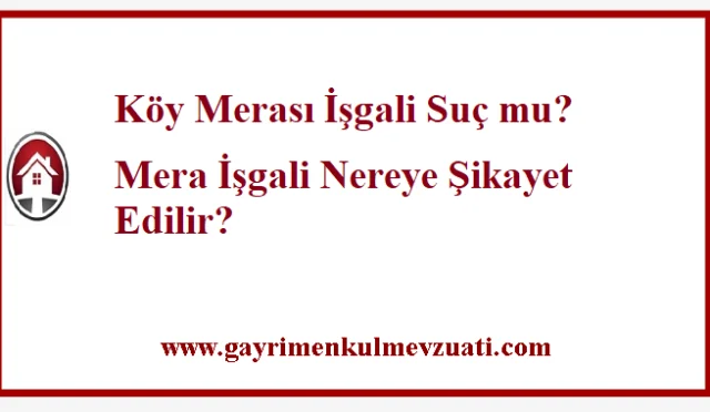 Köy Merası İşgali Suç mu?