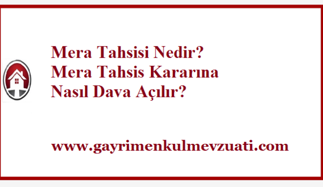 Mera Tahsisi Nedir?