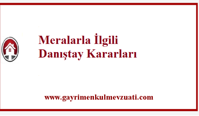 Meralarla İlgili Danıştay Kararları
