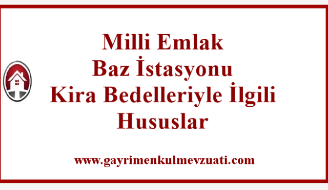 Milli Emlak'tan Baz İstasyonu Kira Bedelleri