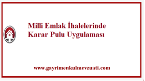 Milli Emlak İhalelerinde Karar Pulu Uygulaması 1 Milli Emlak İhalelerinde Karar Pulu Uygulaması