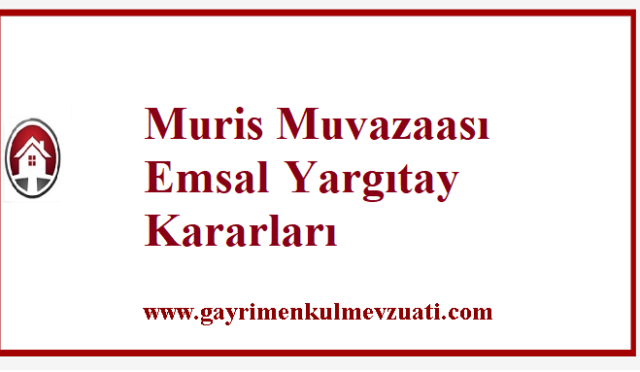 Muris Muvazaası Emsal Yargıtay Kararları