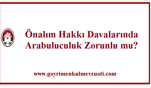 Önalım Hakkı Davalarında Arabuluculuk Zorunlu mu?
