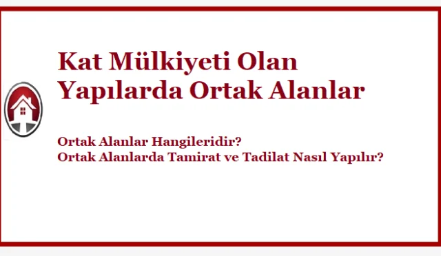 Kat Mülkiyeti Olan Yapılarda Ortak Alanlar Hangileridir?