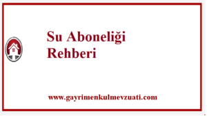 Su Aboneliği Rehberi 1 Su Aboneliği Rehberi