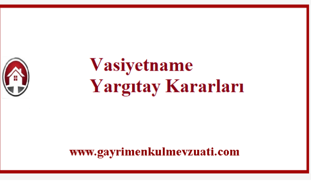 Vasiyetname Yargıtay Kararları