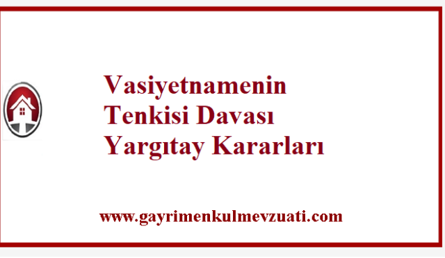 Vasiyetnamenin Tenkisi Davası Yargıtay Kararları