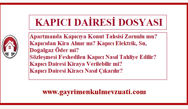 Kapıcı Dairesi Nedir? Kapıcıya Daire Verilmesi Zorunlu mu? Kapıcı Dairesi Kiraya Verilebilir mi?
